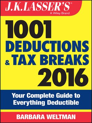 cover image of J.K. Lasser's 1001 Deductions and Tax Breaks 2016